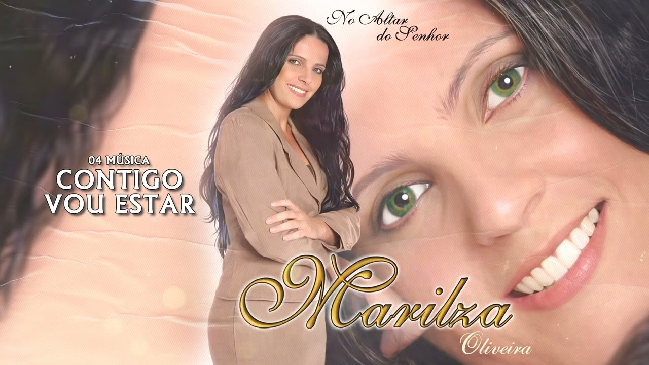 Ministério Marilza Oliveira - CD NO ALTAR DO SENHOR - 04 CONTIGO VOU ESTAR
