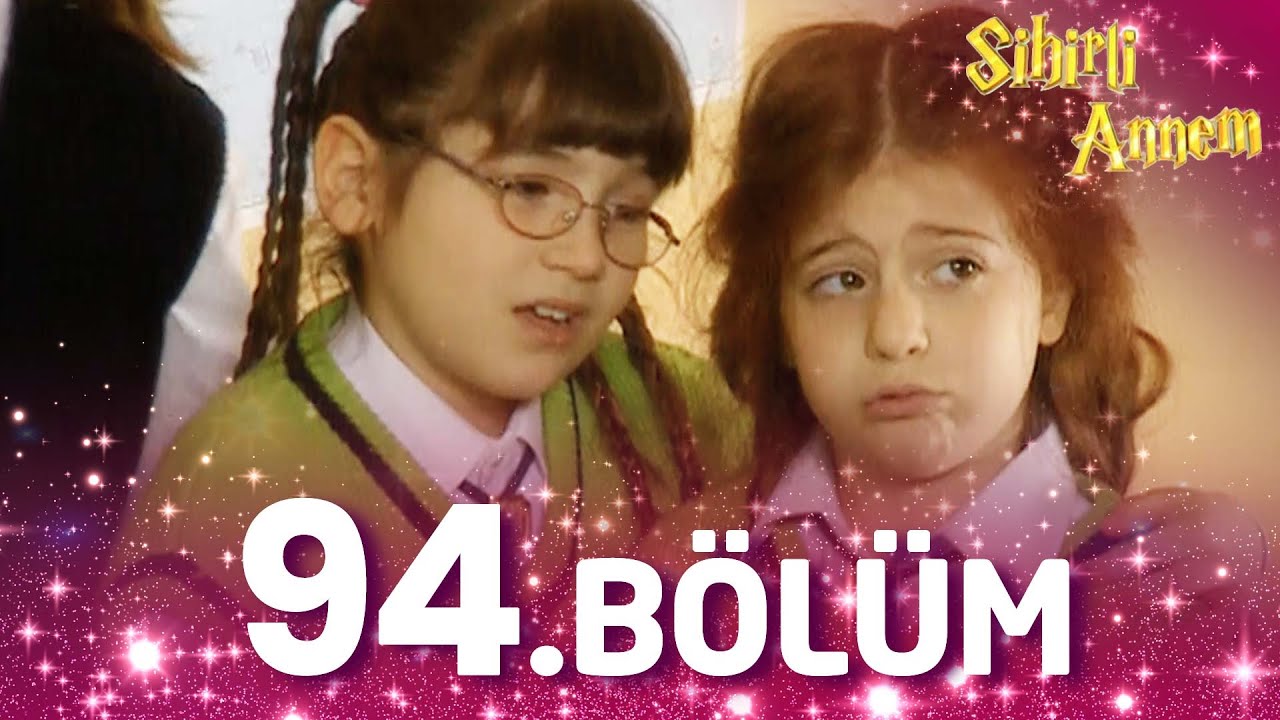Sihirli Annem 94. Bölüm - Full Bölüm
