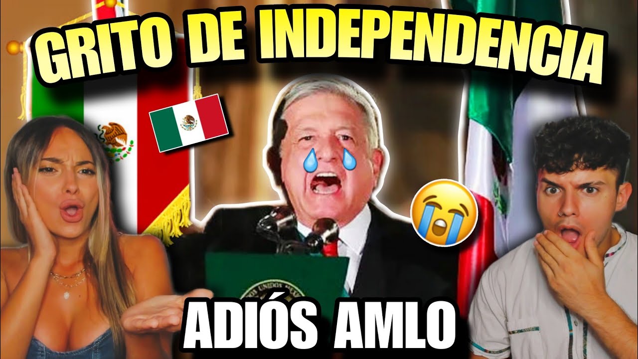 🇪🇸 ESPAÑOLES REACCIONAN a EL GRITO DE INDEPENDENCIA de 2024 COMPLETO 🇲🇽😭 *DESPEDIDA a AMLO*
