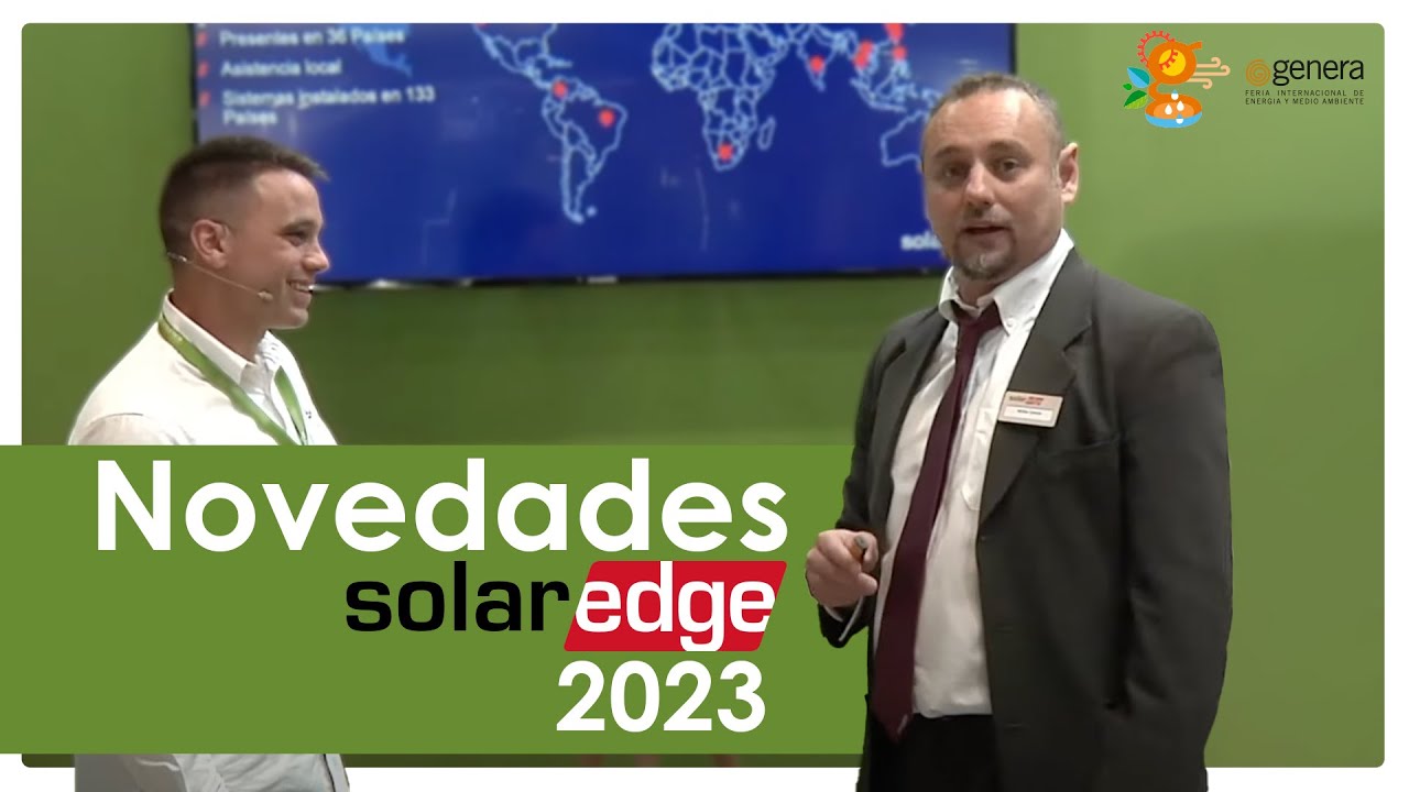 Novedades de SolarEdge presentadas en Genera 2023