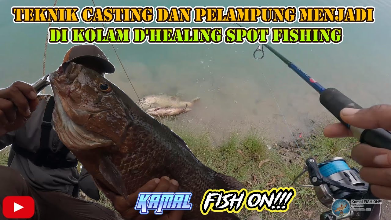 TEKNIK CASTING DAN PELAMPUNG MENJADI DI KOLAM D'HEALING SPOT FISHING