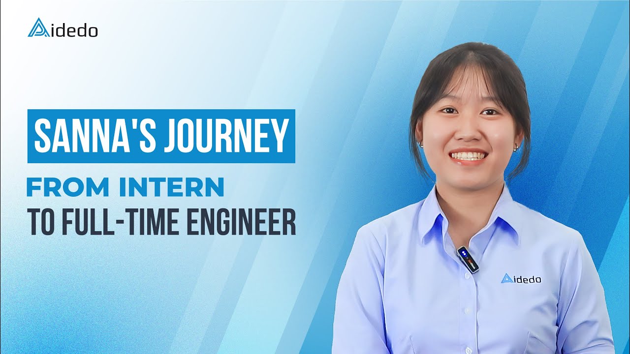 Sanna&rsquo;s Journey from intern to fuil-time engineer | Aidedo's Career Stories