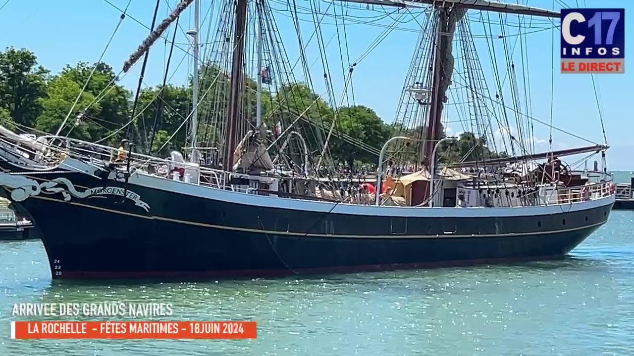 LA ROCHELLE ARRIVÉE DES GRANDS NAVIRES POUR LES FÊTES MARITIMES 2024