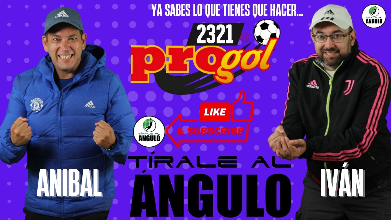 Tírale al Ángulo. Progol 2321