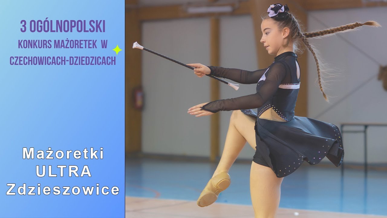 Solo Baton Acrobatic ◾Mażoretki ULTRA Zdzieszowice ◽Paulina Polewka ◾Junior ◽Czechowice-Dziedzice PL