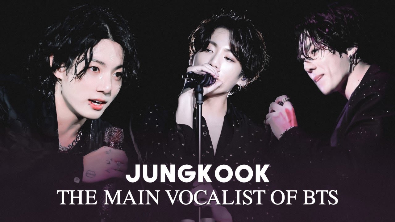 Jungkook the main vocalist of BTS (updated version)