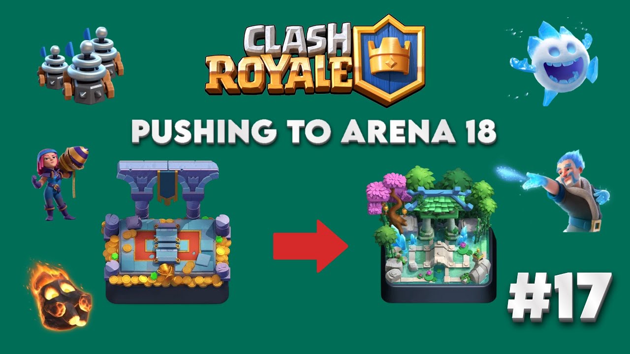 💫 PUSHING TO ARENA 18 | Clash Royale | |#17|💫