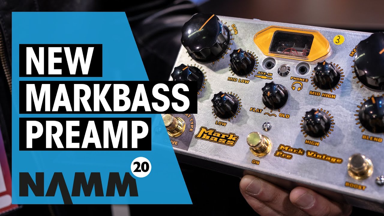 Markbass NAMM 2020 | New Mark Vintage Preamp | Thomann