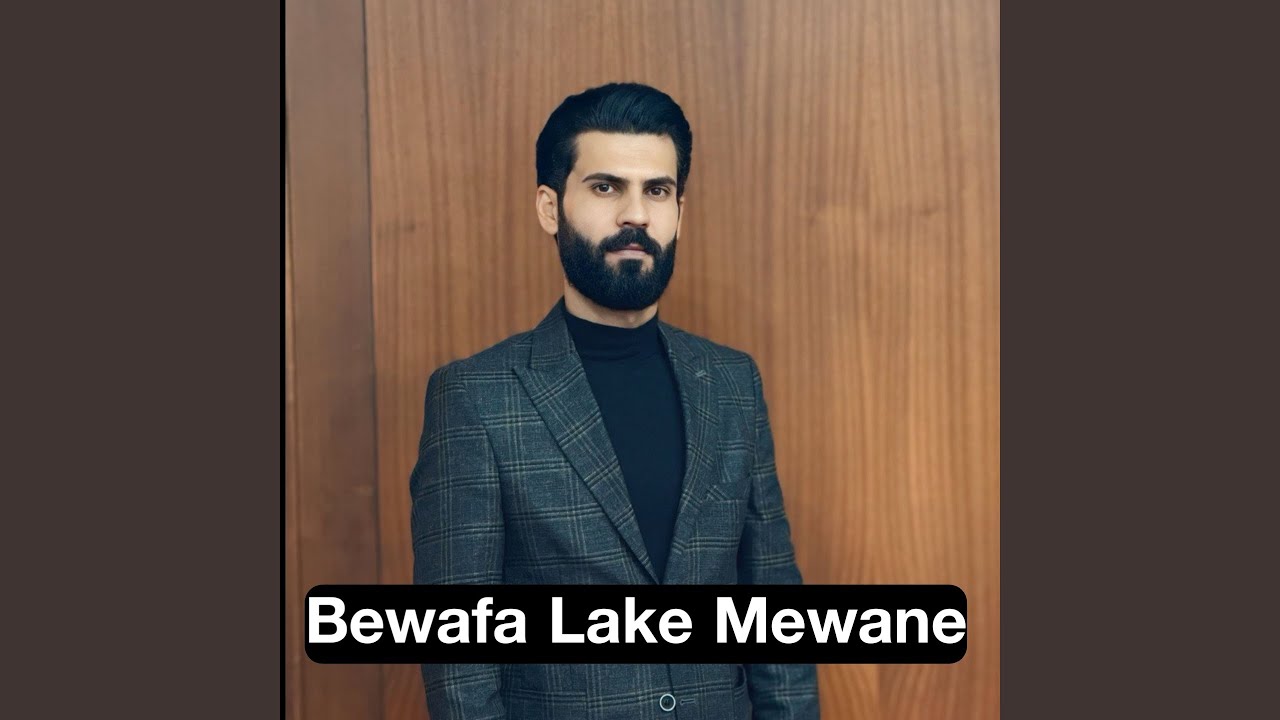 Bewafa Lake Mewane
