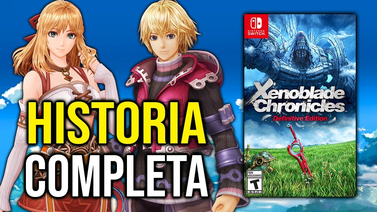 XENOBLADE CHRONICLES: EL INICIO DE UNA TRILOGIA EPICA (HISTORIA COMPLETA)