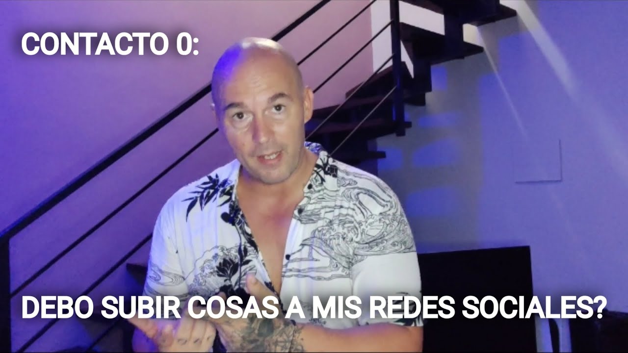 CONTACTO 0: DEBO SUBIR COSAS A MIS REDES SOCIALES???🤔