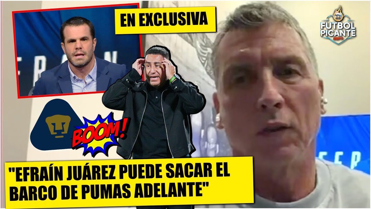 PUMAS DA ULTIMÁTUM a EFRAÍN JUÁREZ. Suena SIBOLDI para DT y respondió en PICANTE | Futbol Picante