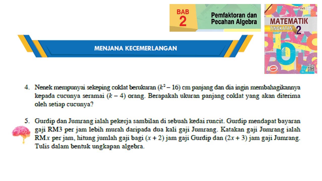 KSSM Matematik Tingkatan 2 Bab 2 pemfaktoran dan pecahan algebra menjana kecemerlangan no4  no5