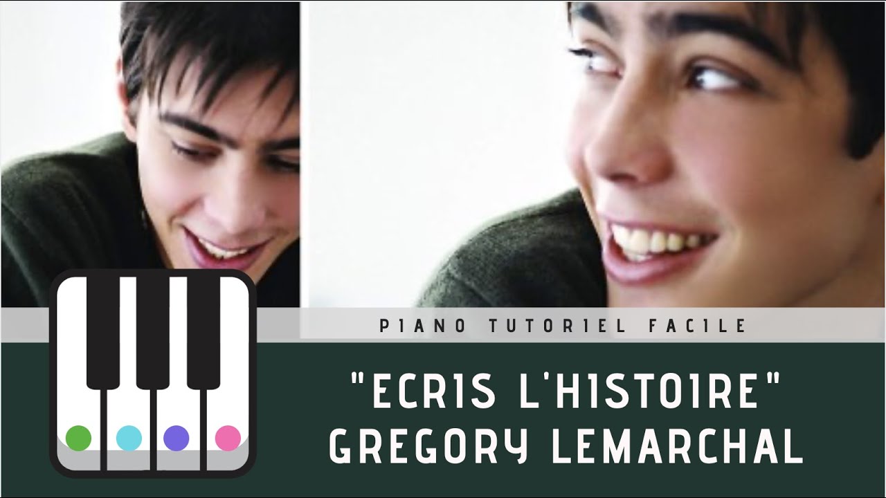 Gregory Lemarchal - Ecris l'histoire - Piano tutoriel Facile