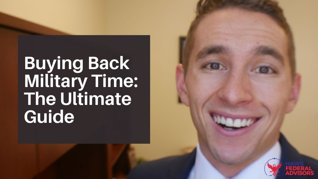 Buying Back Military Time: The Ultimate Guide
