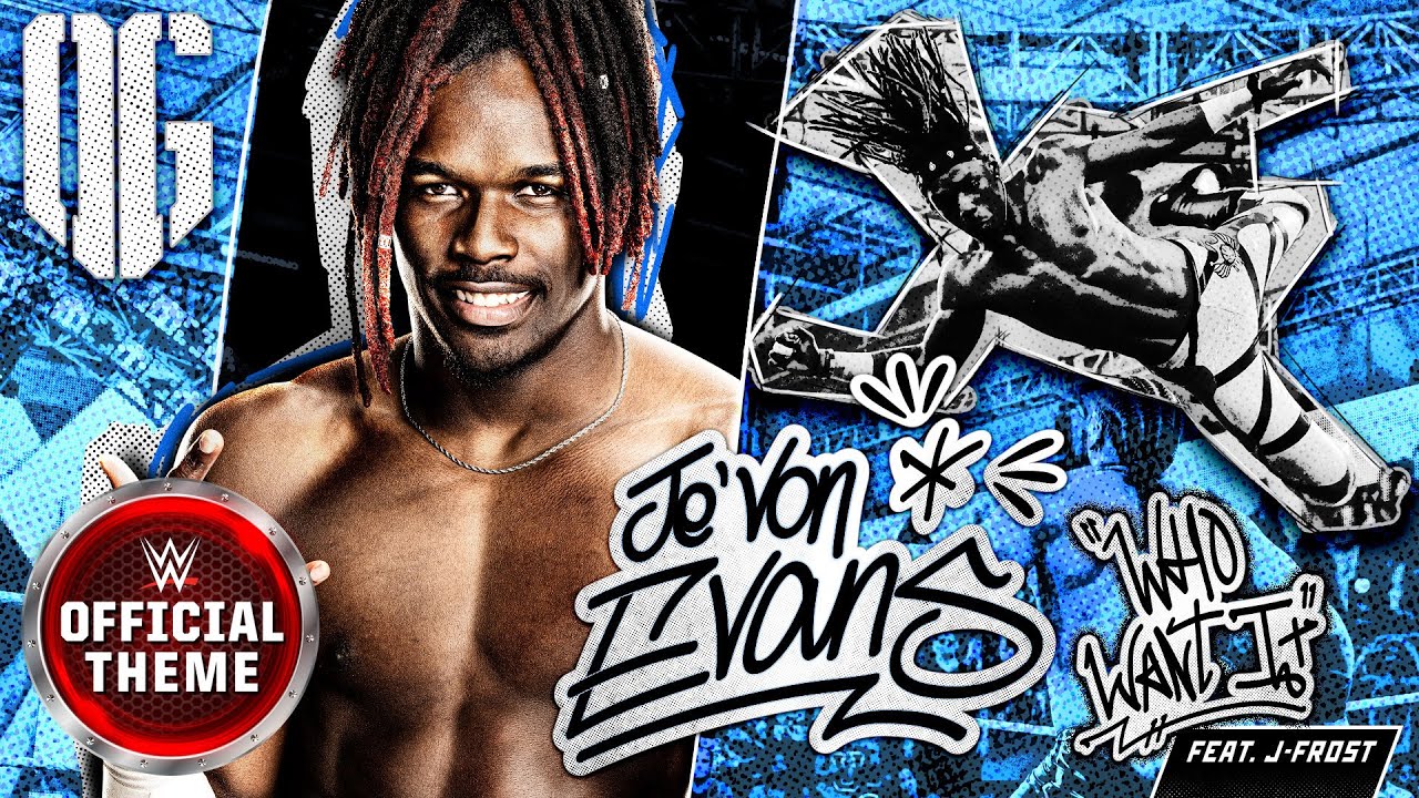 Je'Von Evans – Who Want It (feat. J-Frost) [Entrance Theme]