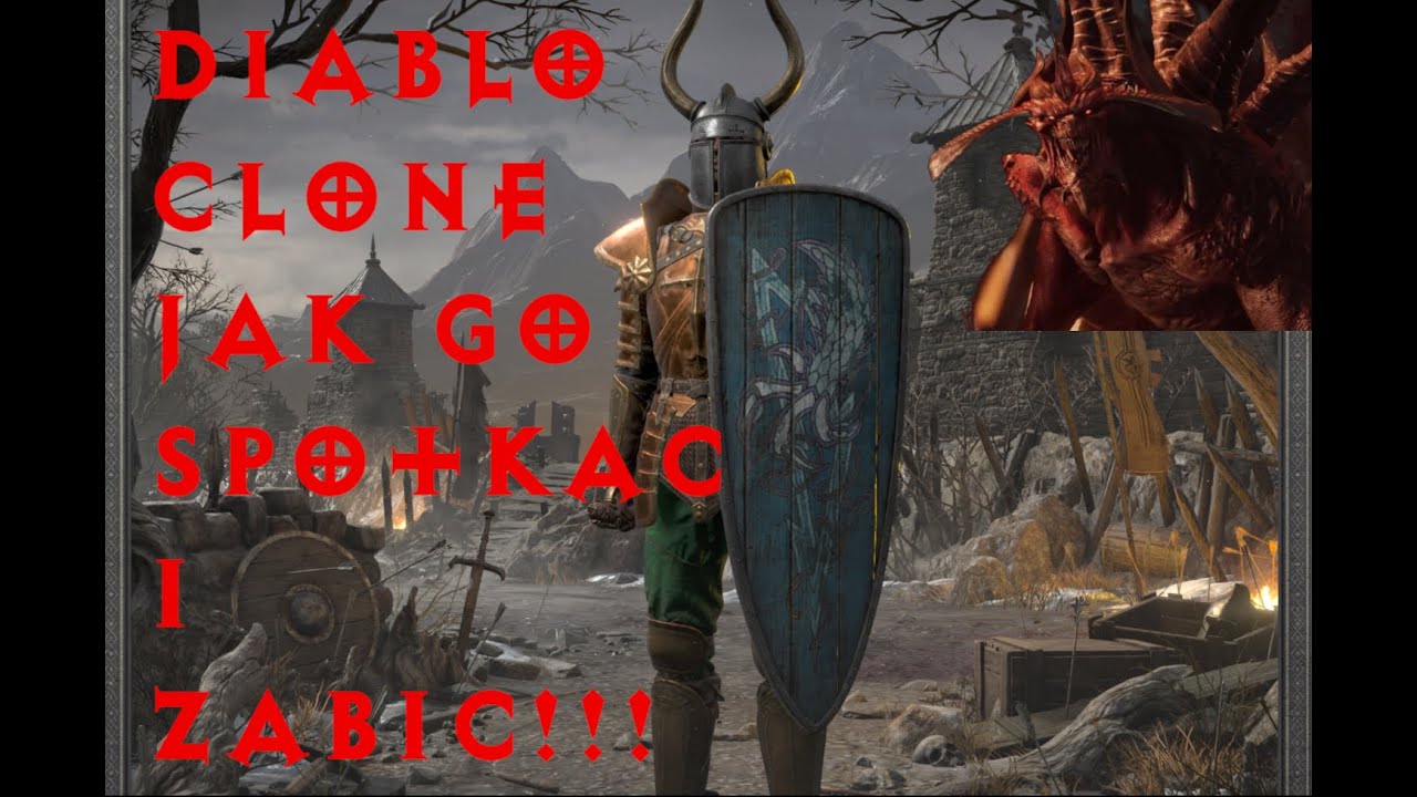 DIABLO CLONE Jak go Spotkać i Zabić!!!
