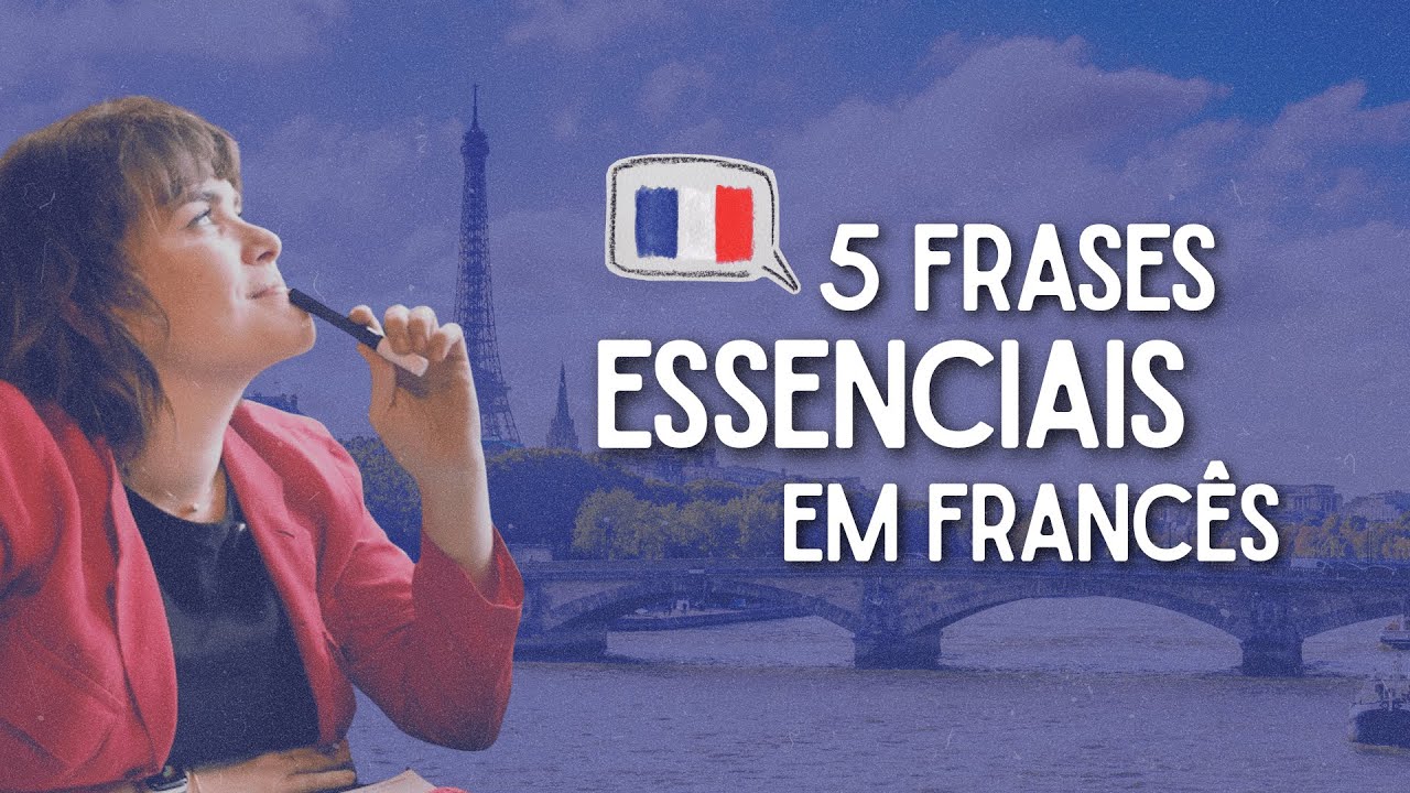 5 Frases Essenciais em Francês que Todo Iniciante Deve Saber