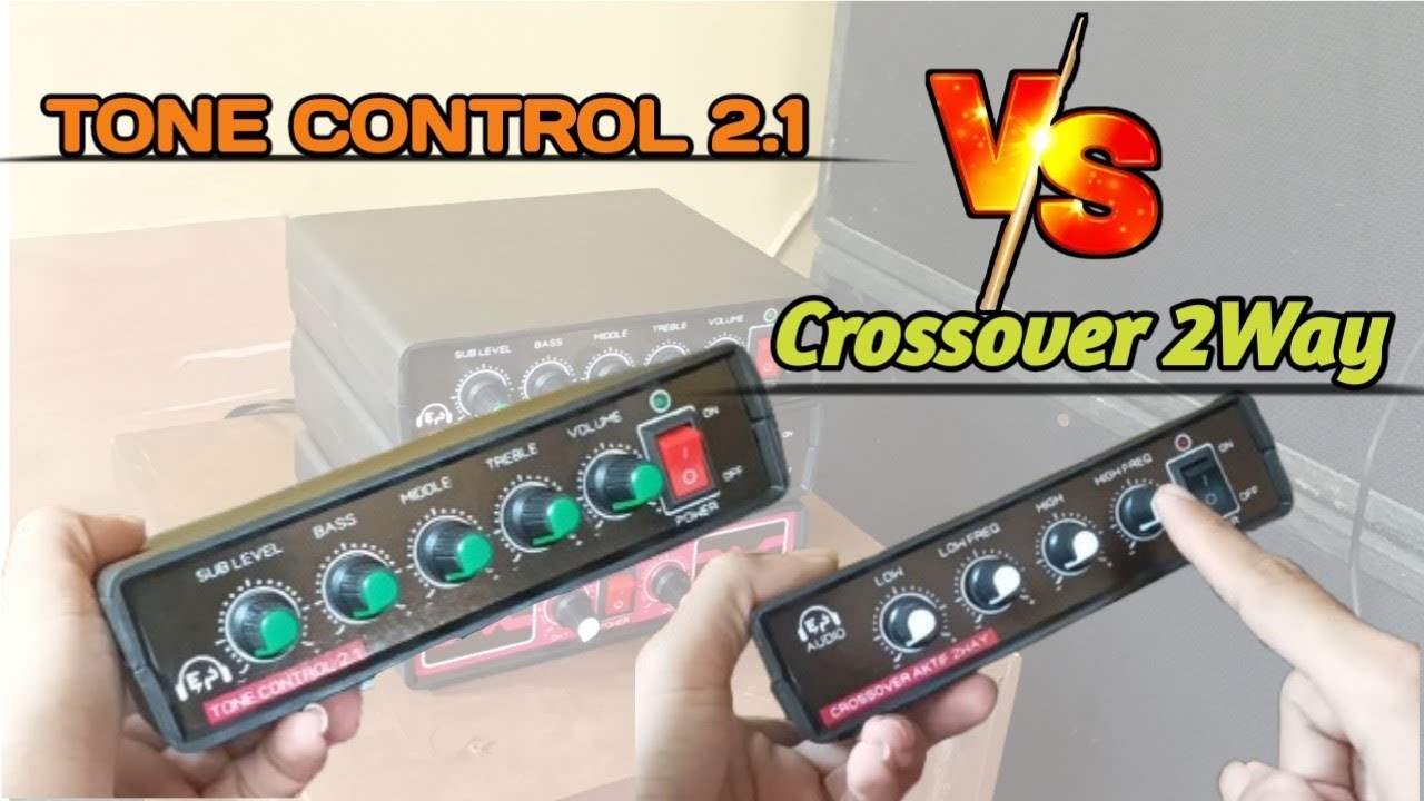 Tone Control 2.1 VS Crossover aktif 2way || Jangan salah pilih ya