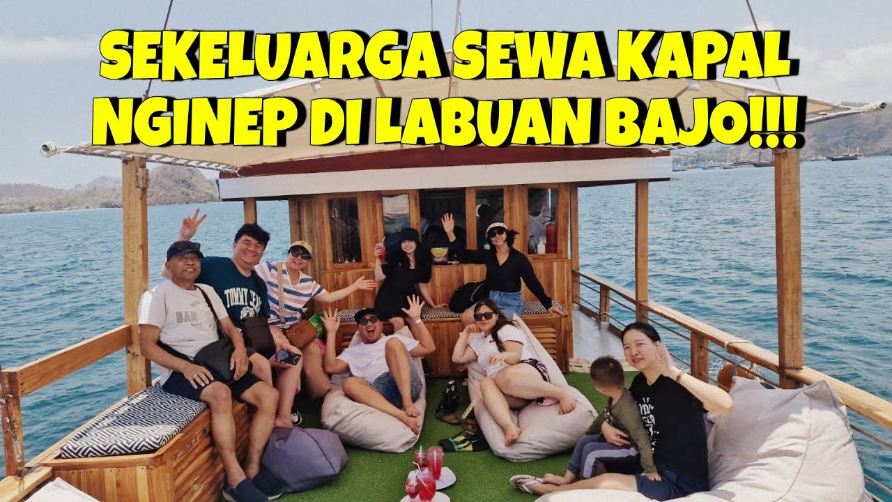SEKELUARGA SEWA KAPAL PINISI NGINEP DI LABUAN BAJO!!!