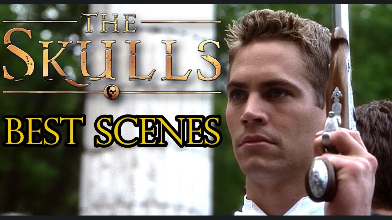 The Skulls Greatest Scenes - Underrated