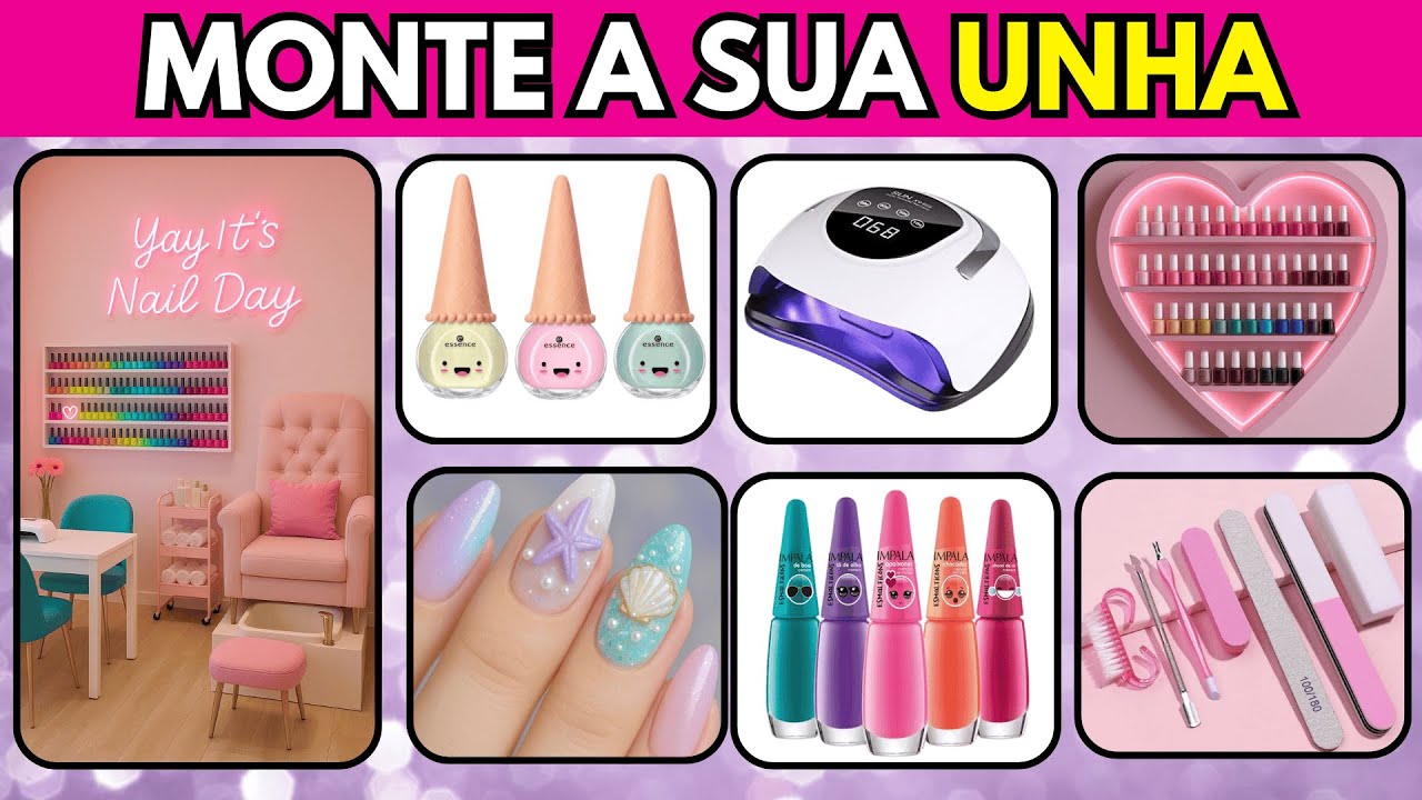 💅✨ MONTE SUAS UNHAS DOS SONHOS - Escolha Esmaltes, Apliques... #quiz