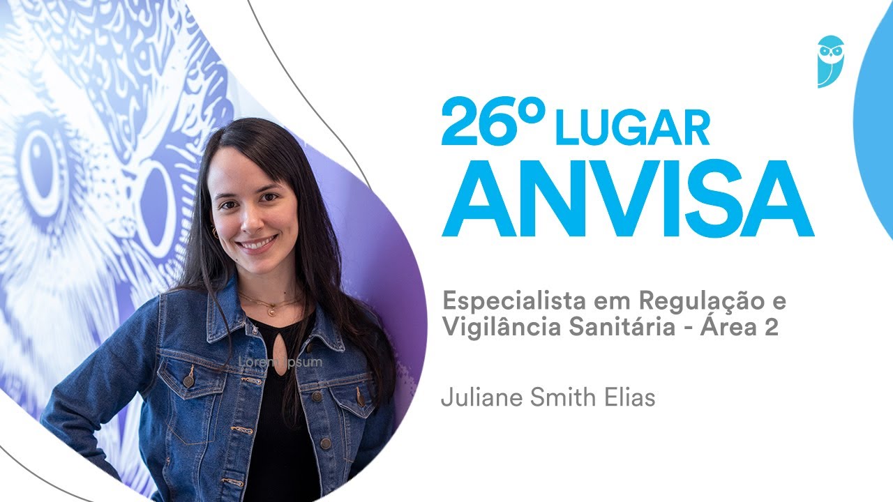 ANVISA:Conheça Juliane Elias, aprovada para Especialista em Regulação e Vigilância Sanitária-Área 2