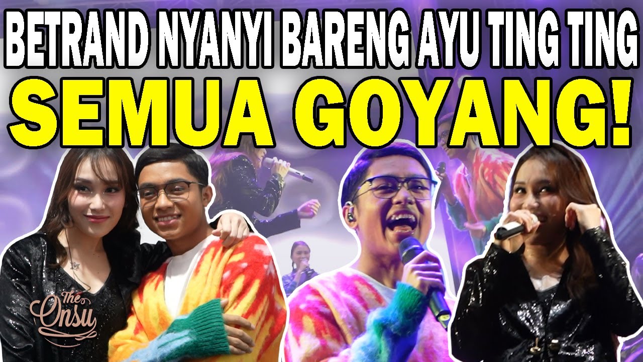 PERFORM DI SOLO‼️ BETRAND DAN AYU TING TING NYANYI BIKIN SEMUA IKUT BERGOYANG‼️ | THE ONSU FAMILY