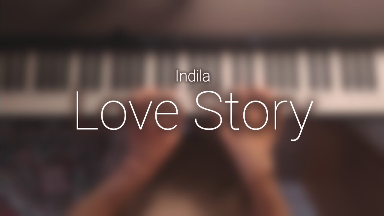 Indila – Love Story (piano 2026)