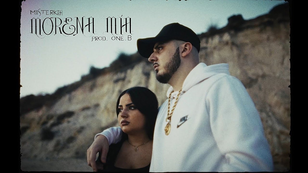 Misterkih - MORENA MÍA Prod. ONE.B (Vídeo Oficial)
