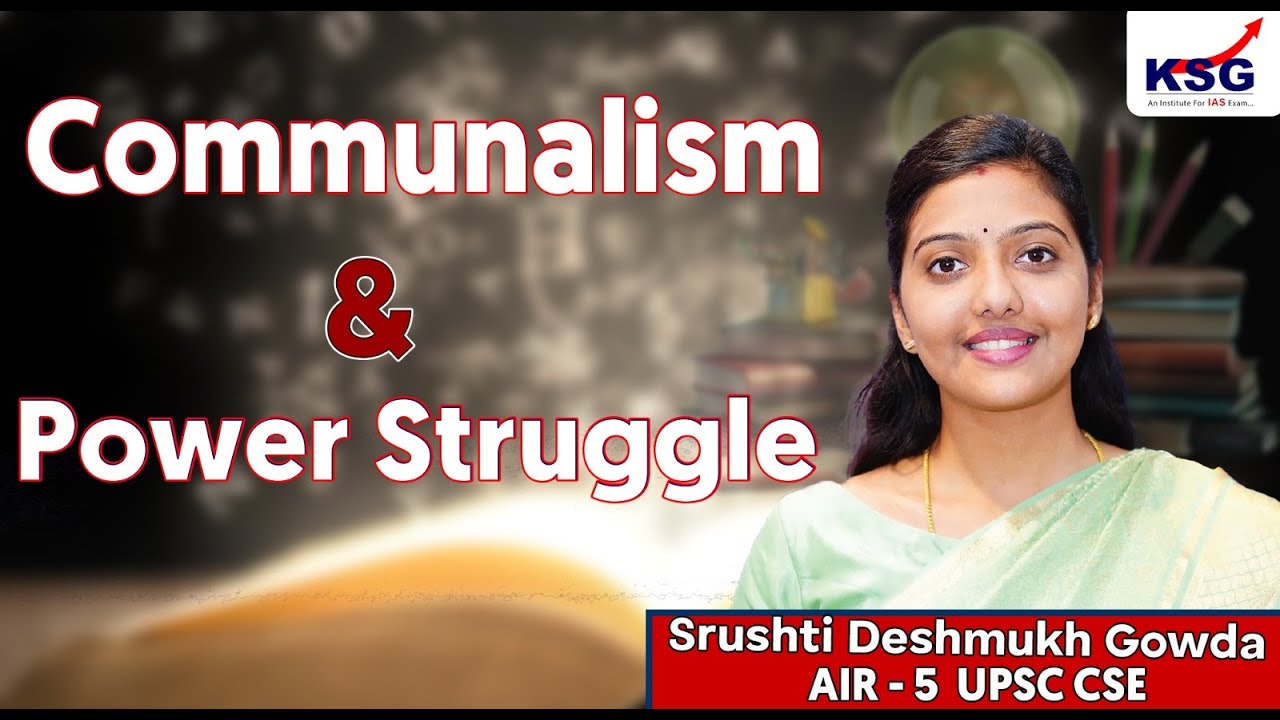 Communalism And Power Struggle | Srushti Deshmukh | KSG INDIA