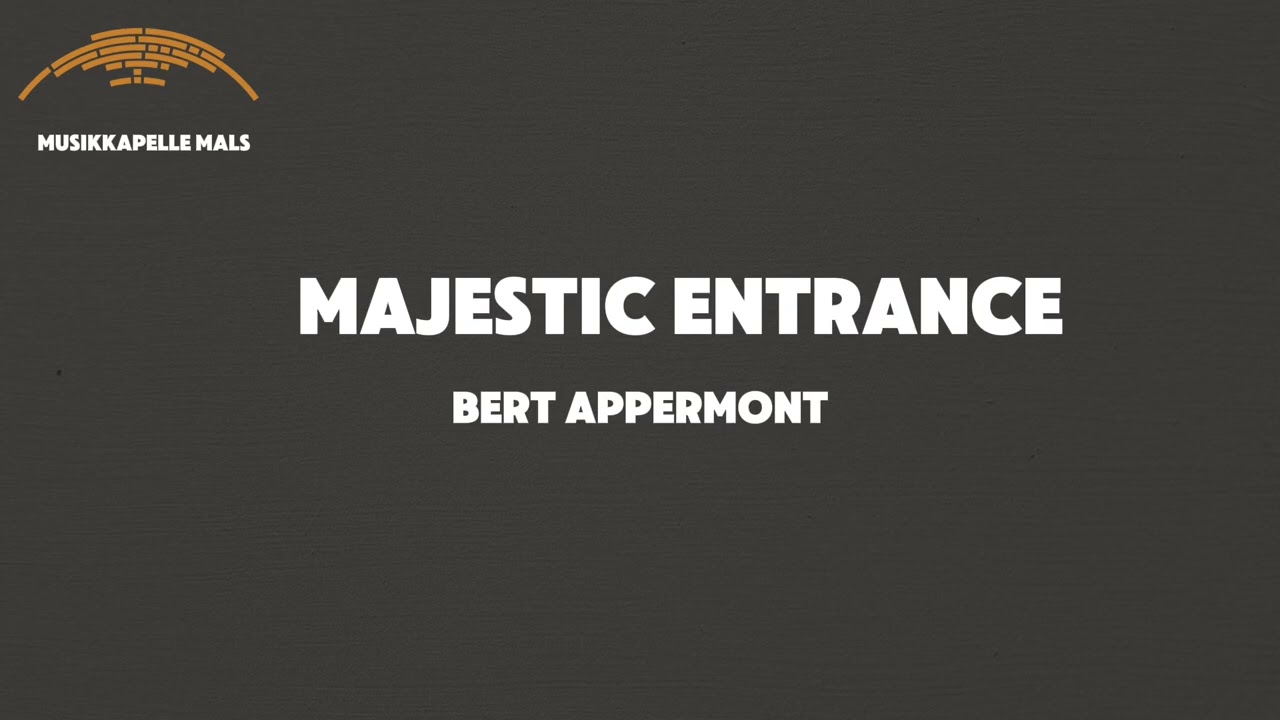 Majestic Entrance - Bert Appermont (Livemitschnitt vom Neujahrskonzert 2026)