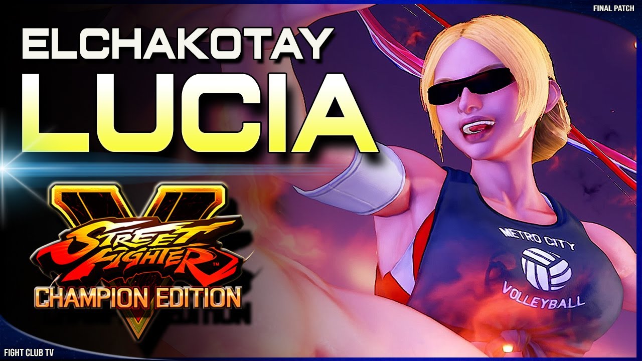 ElChakotay (Lucia) ➤ Street Fighter V Champion Edition • SFV CE