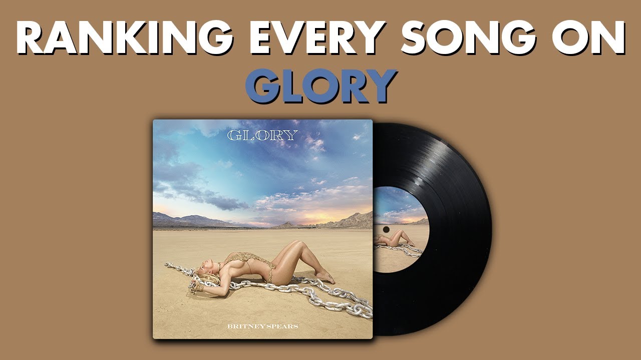 Ranking EVERY SONG On Glory By Britney Spears ✨ #BritneyMarathon Ep. 9