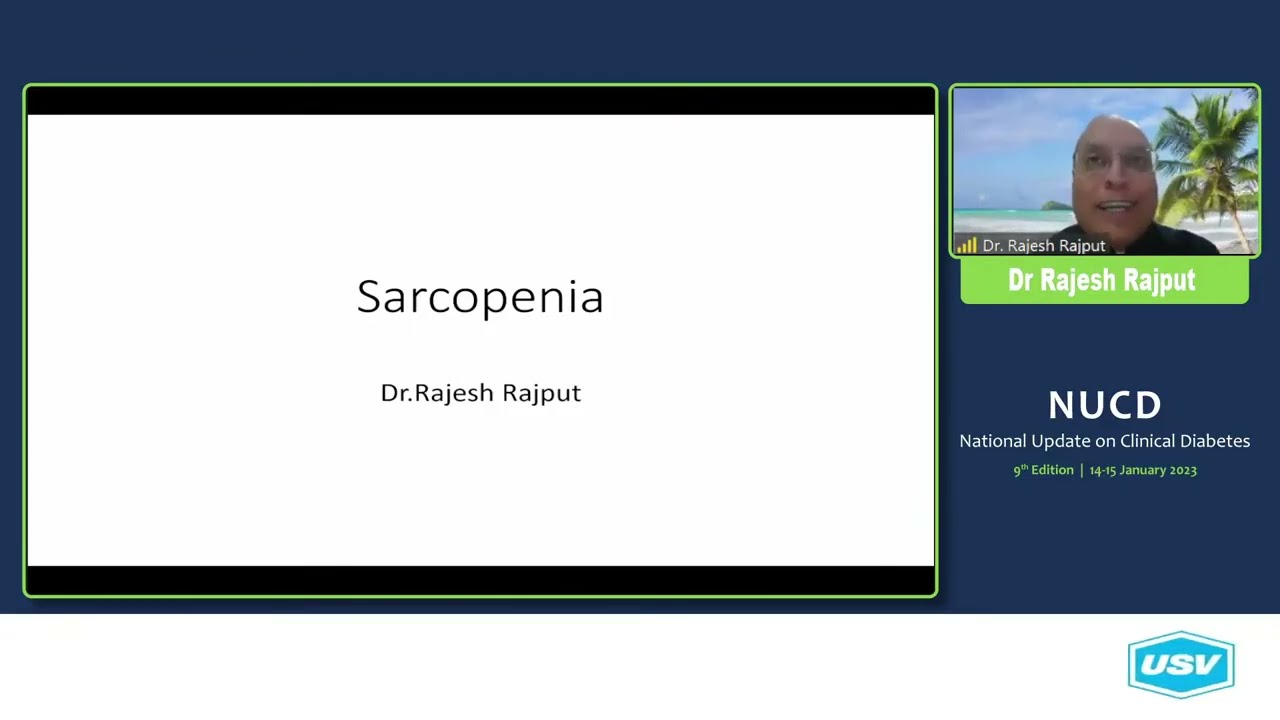Sarcopenia in Diabetes | Dr. Rajesh Rajput | NUCD 2023