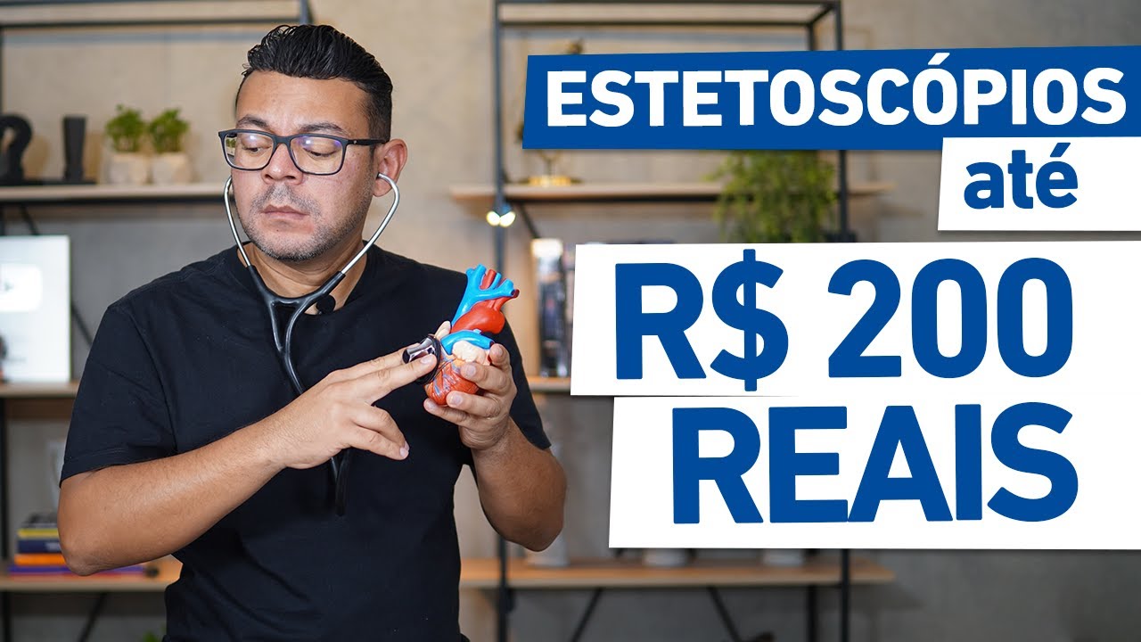 ESTETOSCÓPIOS ATÉ R$ 200 REAIS