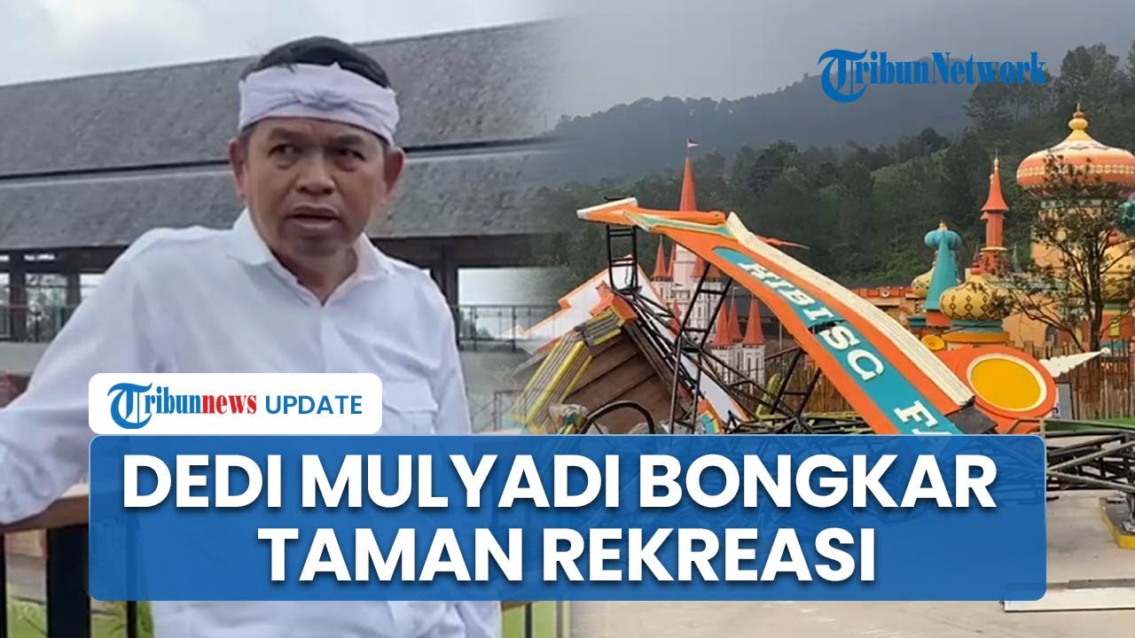 Dedi Mulyadi Tegas Bongkar Taman Rekreasi Milik BUMD di Puncak Bogor, Dituding Jadi Pemicu Banjir