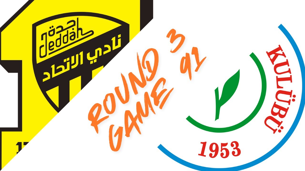 Round 3 Game 91 Al Ittihad vs Caykur Rizespor
