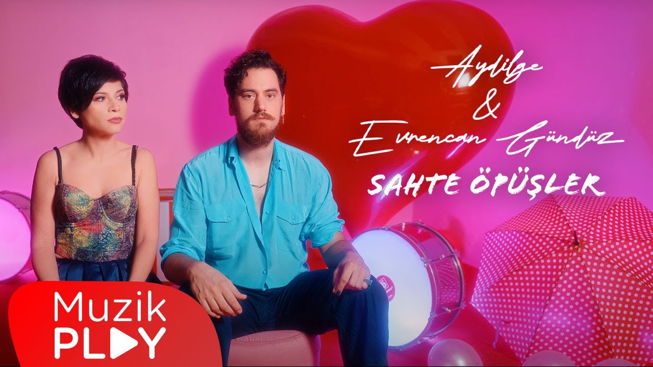 Aydilge & Evrencan Gündüz - Sahte Öpüşler (Official Video)