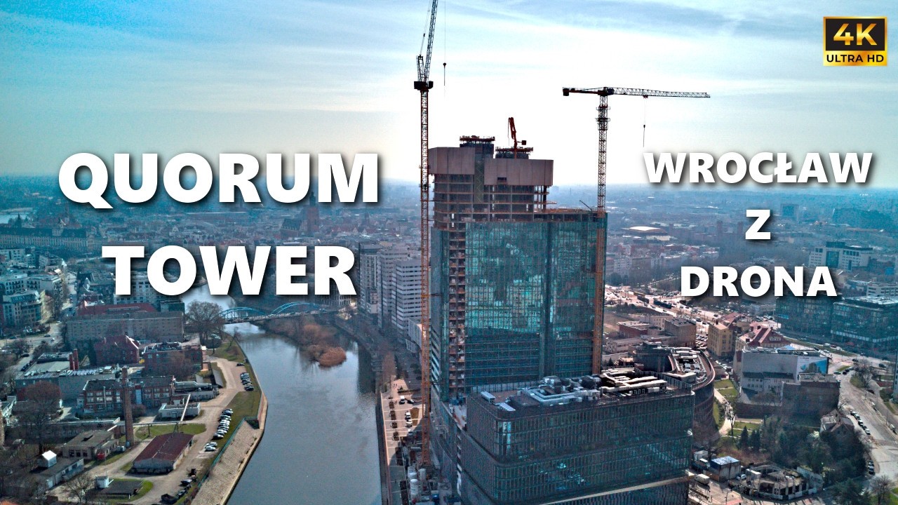 Wrocław - 2 Najwyższy Wieżowiec - Quorum Tower Z Drona! Wrocław 2026