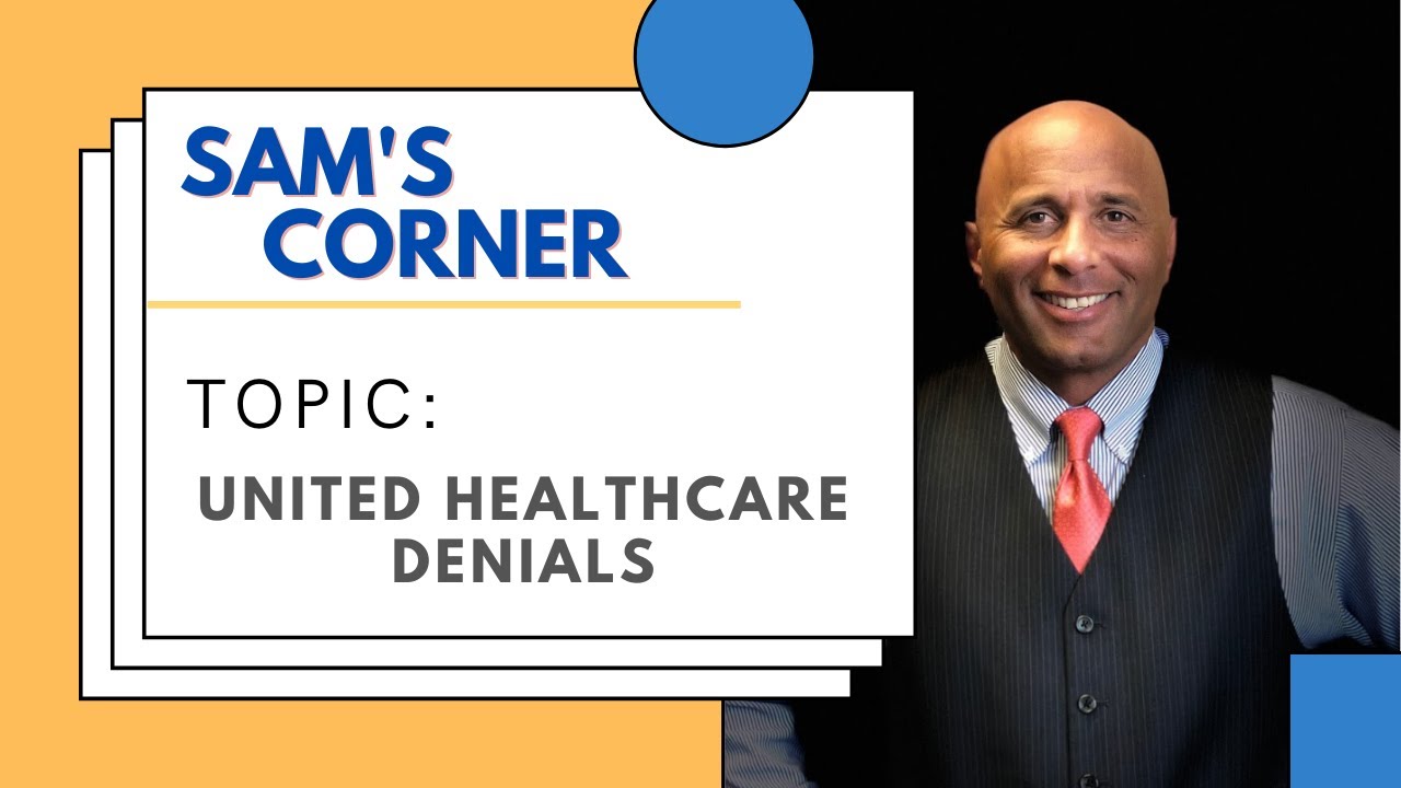 Sam's Chiropractic Corner- United Healthcare Denials