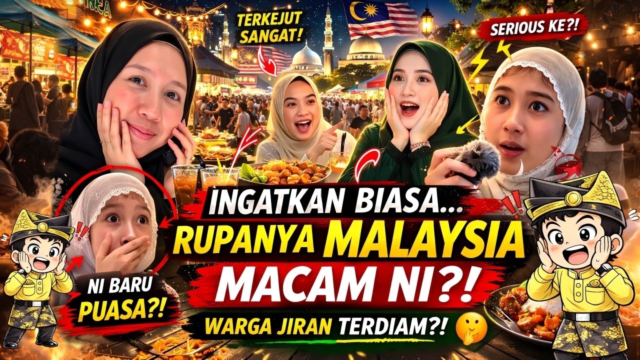 CULTURE SHOCK GILER‼️ Warga Jiran TAK SANGKA Puasa Di Malaysia Se-MERIAH Ini! 🇲🇾🔥