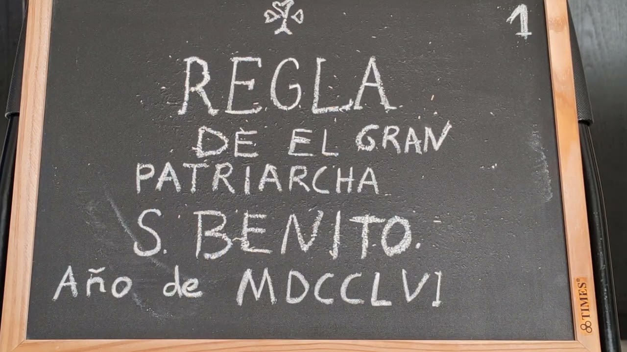 Regla de el gran Patriarcha S.Benito año 1756 (Audiolibro)