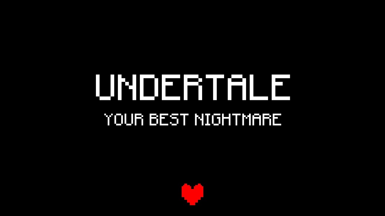 Undertale - Your Best Nightmare (slowed)