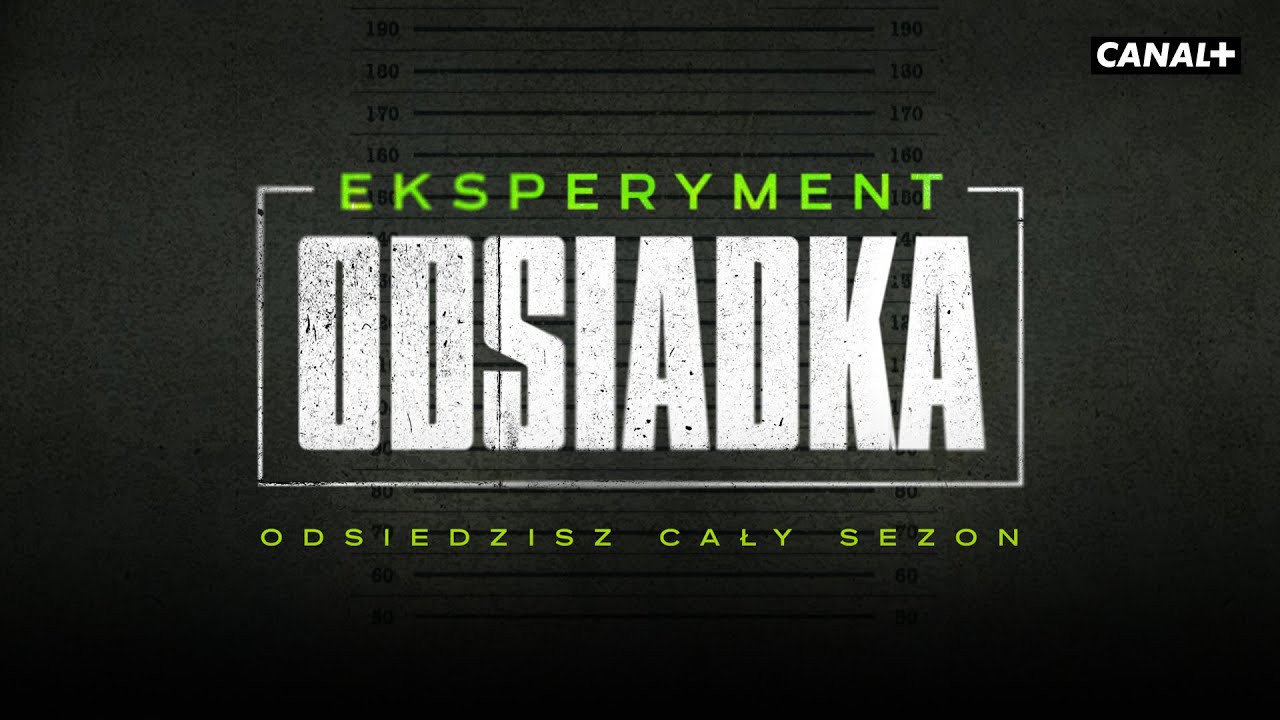 EKSPERYMENT: ODSIADKA | PREMIERA 3 GRUDNIA W CANAL+