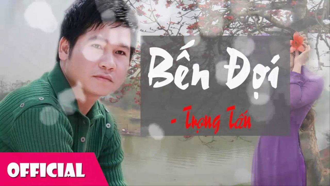 Bến Đợi - Trọng Tấn [Audio]