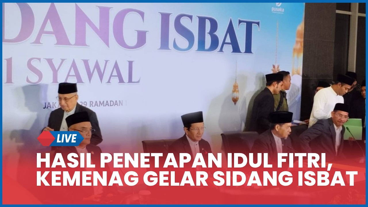 🔴 LIVE HASIL Penetapan Idul Fitri 1447 H: Kemenag Gelar Sidang Isbat Hari Ini Kamis 19 Maret 2026