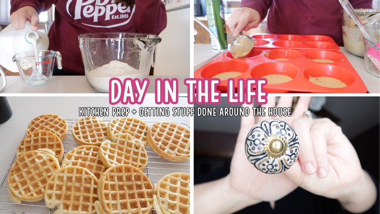 Day in the Life | A lot of kitchen prep and a few things around the house