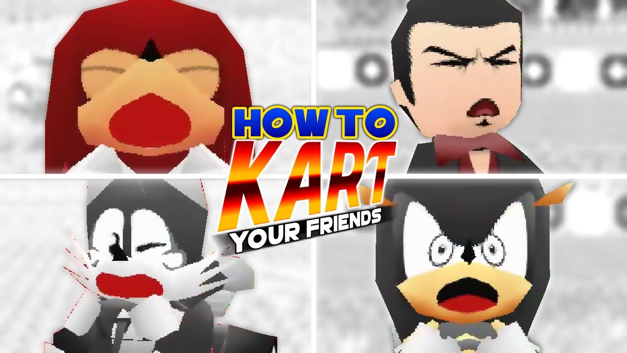 HOW TO KART YOUR FRIENDS | SRB2Kart Montage