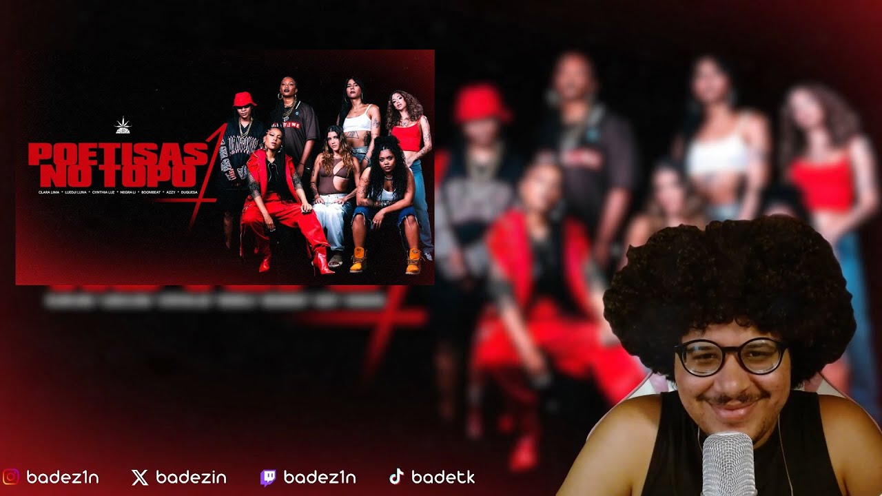 Poetisas no Topo 4- Clara Lima,Luedji Luna,Cynthia Luz,Boombeat,Negra Li,Azzy,Duquesa| BADEZIN REACT